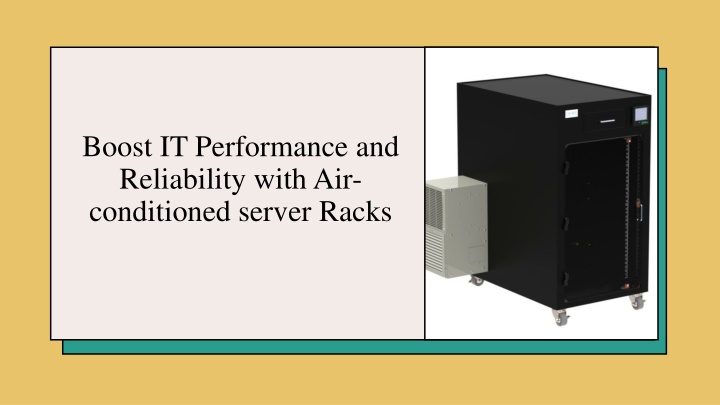 boost it performance and reliability with air conditioned server racks