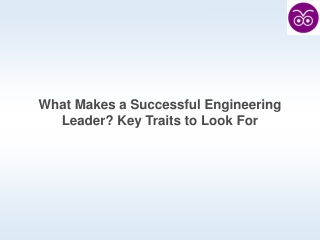 What Makes a Successful Engineering Leader_ Key Traits to Look For