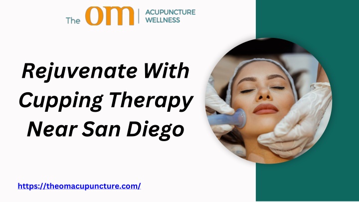 rejuvenate with cupping therapy near san diego