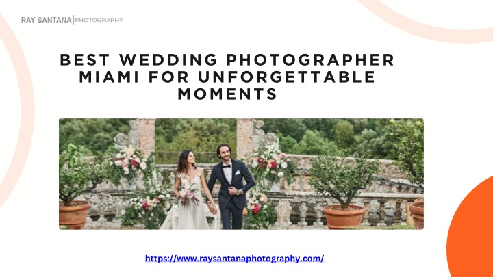 best wedding photographer miami for unforgettable