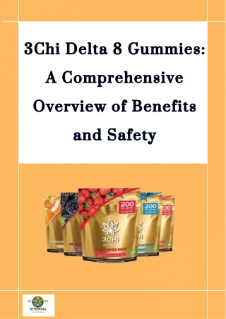 3Chi Delta 8 Gummies A Comprehensive Overview of Benefits and Safety