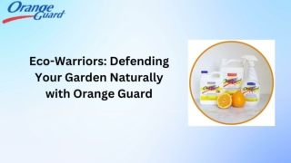 Eco-Warriors_ Defending Your Garden Naturally with Orange Guard