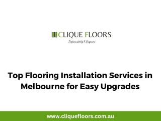 Top Flooring Installation Services in Melbourne for Easy Upgrades