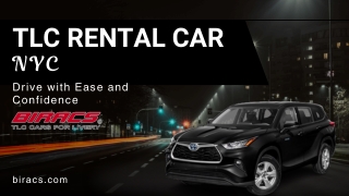 TLC Rental Car NYC – Affordable and Reliable Options at Biracs