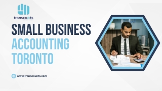 Reliable Small Business Accountant Toronto for Your Financial Needs