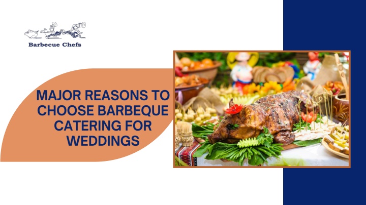 major reasons to choose barbeque catering