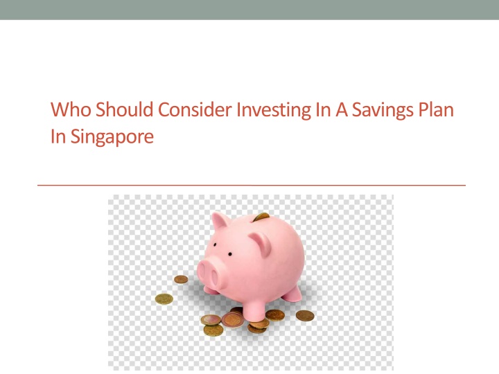 who should consider investing in a savings plan