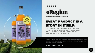 Celebrating Nature’s Purity with oRegion's Zero-Budget Sourcing Approach