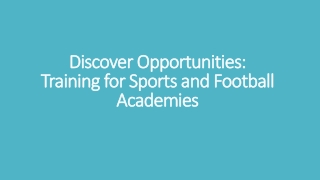 Discover Opportunities: Training for Sports and Football Academies