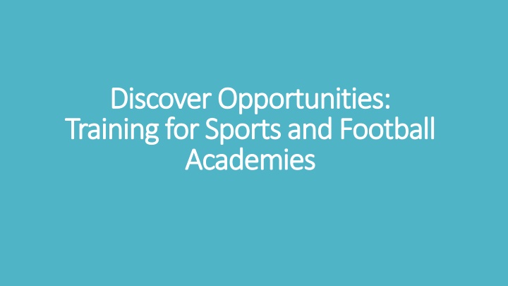 discover opportunities training for sports and football academies