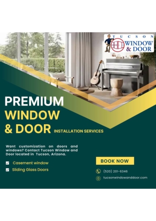 Install Windows And Doors From Tucson window and door Tucson, Arizona.