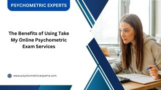 The Benefits of Using Take My Online Psychometric Exam Services