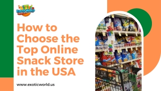 How to Choose the Top Online Snack Store in the USA