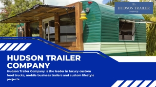 Mobile Food Truck for Sale - Hudson Trailer Company