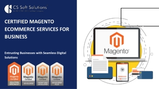 Certified Magento Ecommerce Services for Business - C.S. Soft Solutions