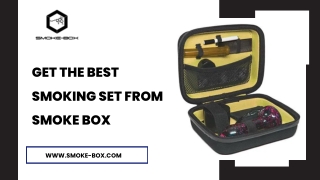 Get the Best Smoking Set from Smoke Box