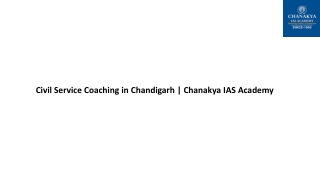 Civil Service Coaching in Chandigarh  Chanakya IAS Academy