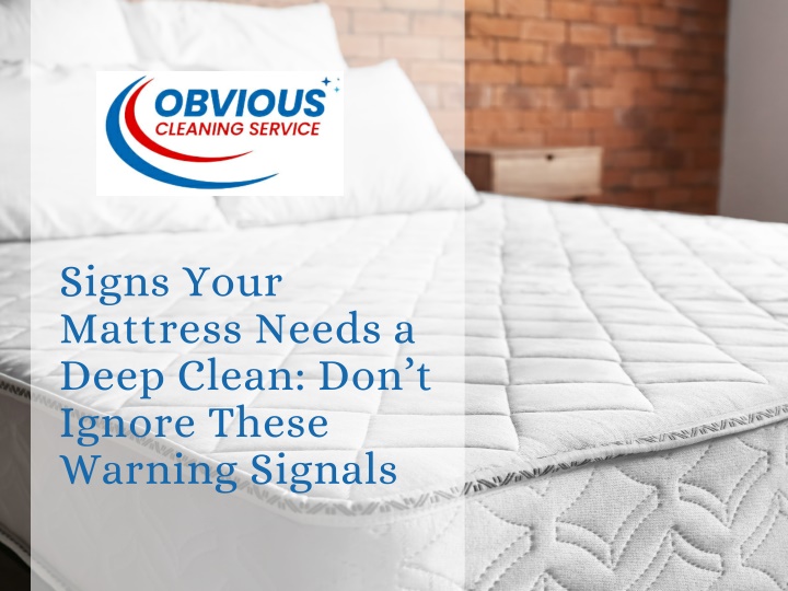 signs your mattress needs a deep clean