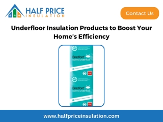 Underfloor Insulation Products to Boost Your Home’s Efficiency