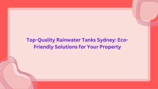 Top-Quality Rainwater Tanks Sydney: Eco-Friendly Solutions for Your Property