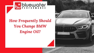 How Frequently Should You Change BMW Engine Oil