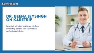 dr beena jeysingh on karetrip