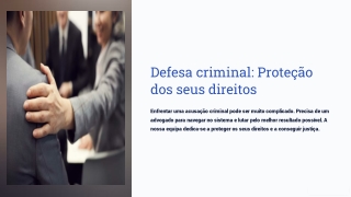 defesa criminal prote o dos seus direitos