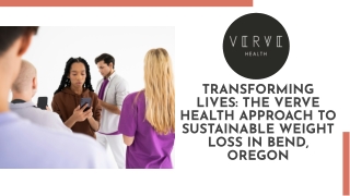 Transforming Lives The Verve Health Approach to Sustainable Weight Loss in Bend, Oregon