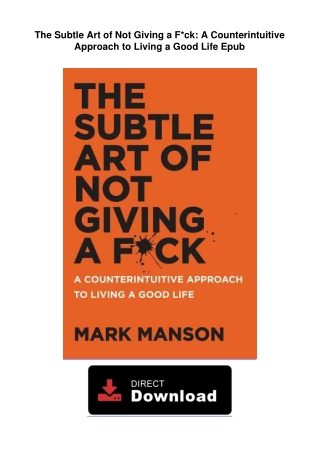The Subtle Art of Not Giving a F*ck: A Counterintuitive Approach to Living a