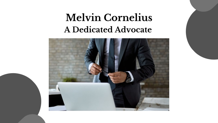 melvin cornelius a dedicated advocate