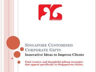 Innovative Customized Corporate Gifts Singapore