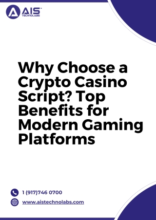 Why Choose a Crypto Casino Script? Top Benefits for Modern Gaming Platforms