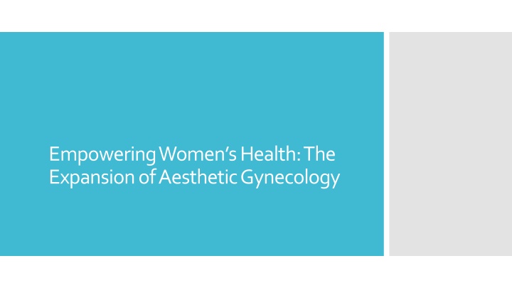 empowering women s health the expansion of aesthetic gynecology