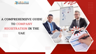 A Comprehensive Guide to Company Registration in the UAE