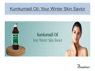 Kumkumadi Oil Your Winter Skin Savior