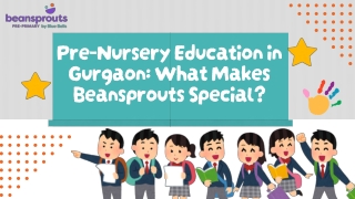 Pre-Nursery Education in Gurgaon: What Makes Beansprouts Special?