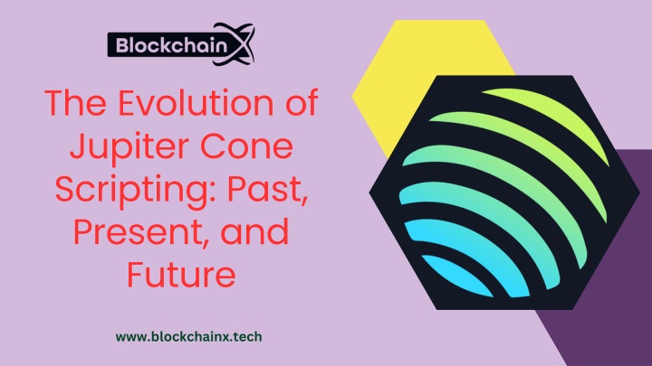 the evolution of jupiter cone scripting past