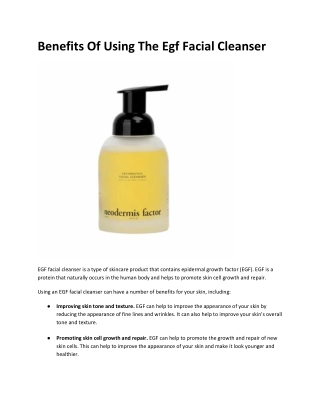 Benefits Of Using The Egf Facial Cleanser