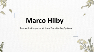 Marco Hilby - A Multiskilled Mastermind - Spokane, WA