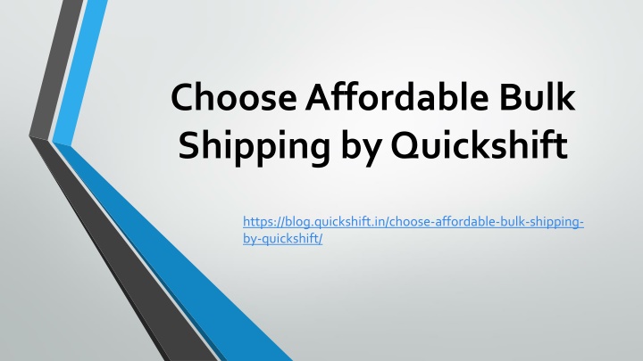 choose affordable bulk shipping by quickshift