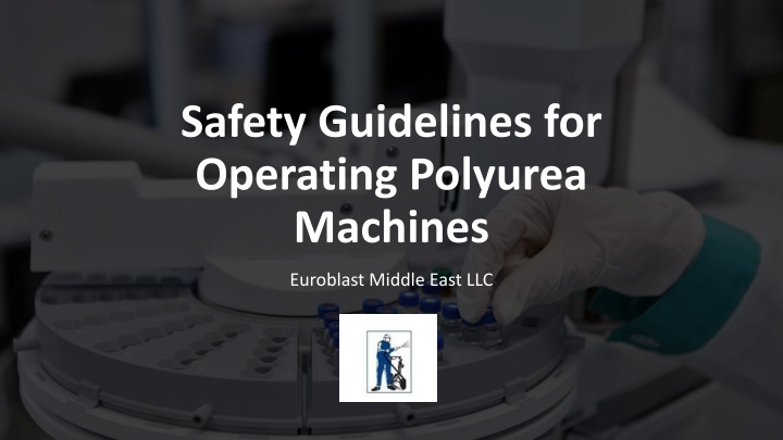 safety guidelines for operating polyurea machines