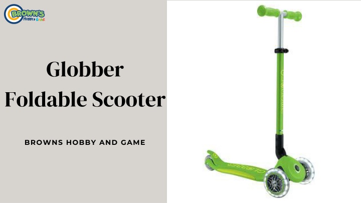 globber foldable scooter