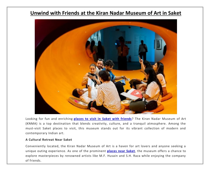 unwind with friends at the kiran nadar museum