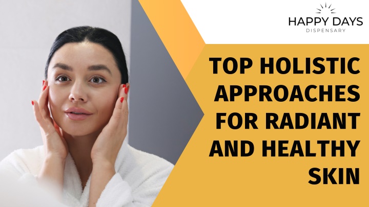 top holistic approaches for radiant and healthy