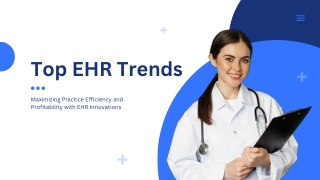Top EHR Trends for Healthcare Practices