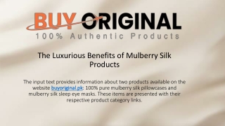 The Luxurious Benefits of Mulberry Silk Products