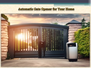 Automatic Gate Opener for Your Home