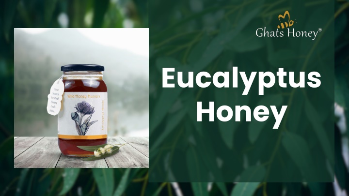 eucalyptus honey