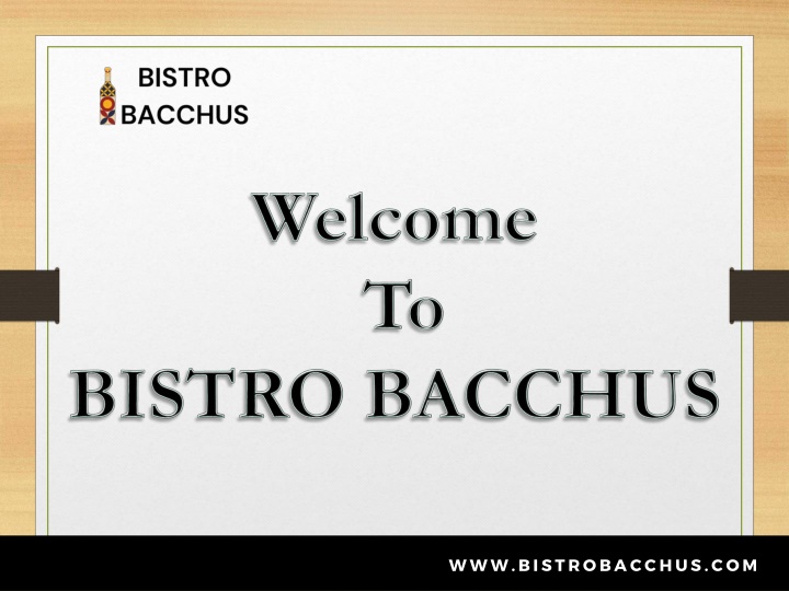 welcome to bistro bacchus