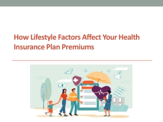 How Lifestyle Factors Affect Your Health Insurance Plan Premiums